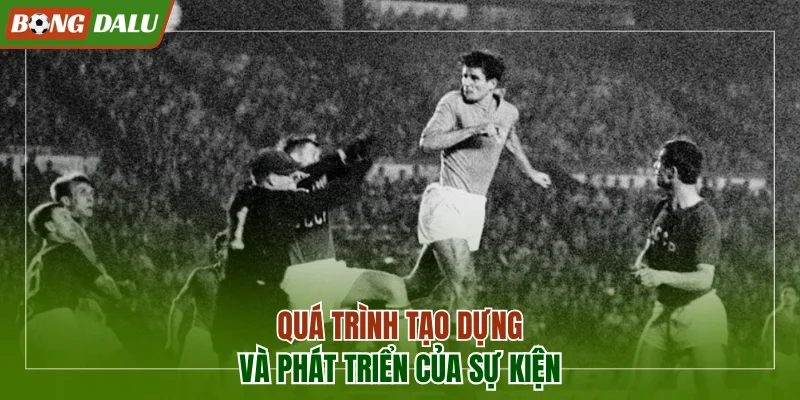 Quá trình tạo dựng và đi lên của sự kiện